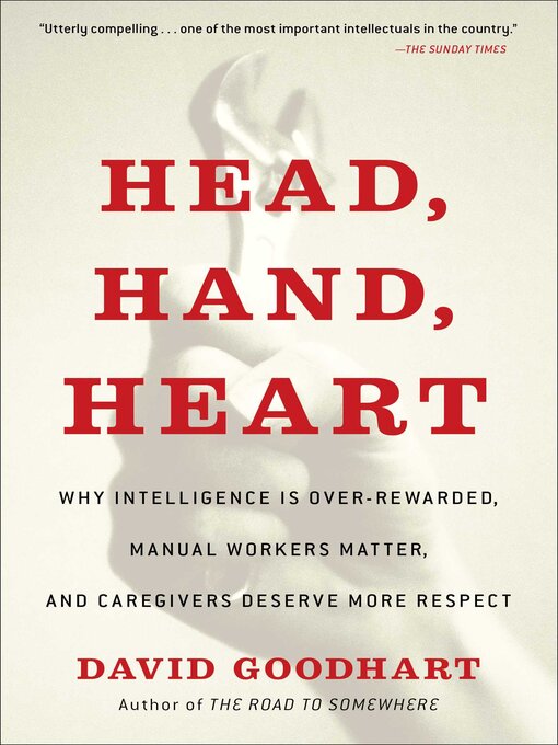 Title details for Head, Hand, Heart by David Goodhart - Wait list